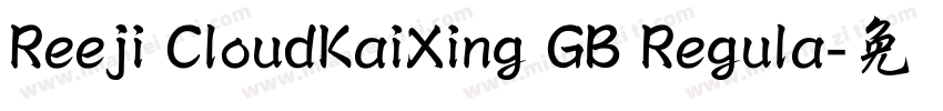 Reeji CloudKaiXing GB Regula字体转换
